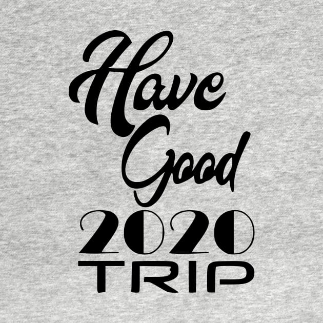 Have Good Trip by Shop Ovov